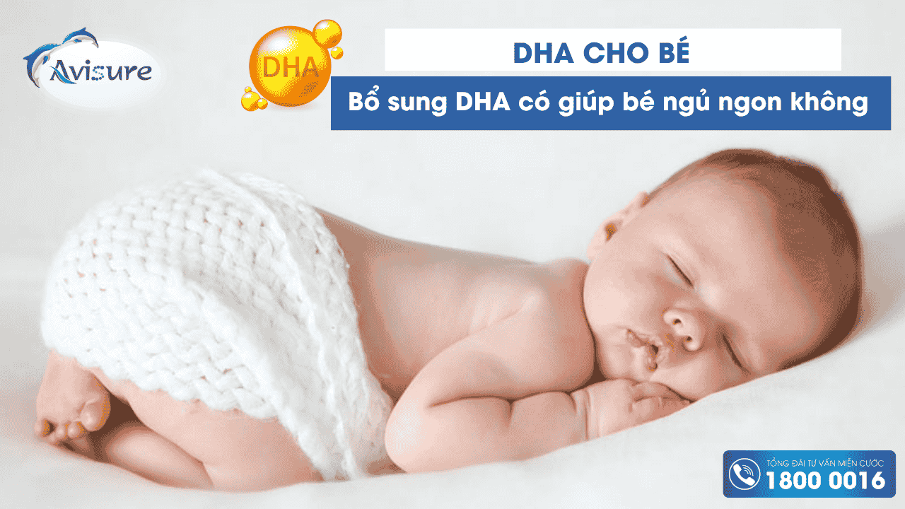 Bổ sung DHA có giúp bé ngủ ngon không?